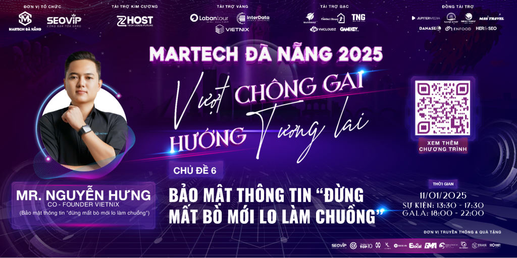 GẶP GỠ NGUYỄN HƯNG: CHUYÊN GIA BẢO MẬT VÀ DIGITAL MARKETING tại sự kiện MARTECH ĐÀ NẴNG 2025