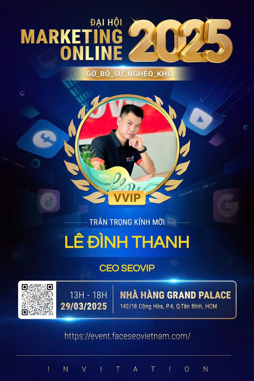 Mr. Lê Đình Thanh - CEO SEOViP vinh dự được mời tham dự Đại hội Marketing Online 2025 với tư cách VVIP