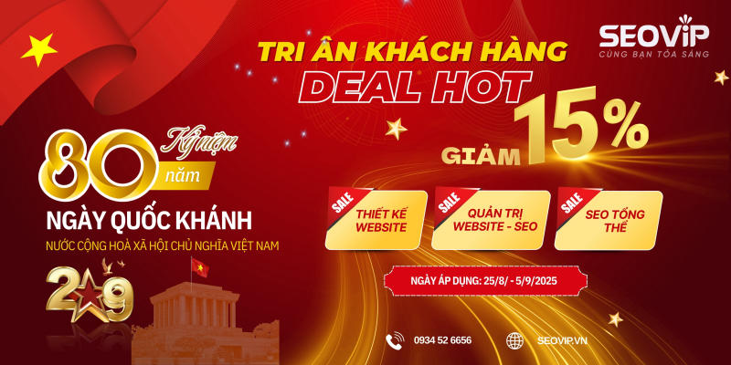 SEOVIP TẶNG NGAY 15% CHO 3 DỊCH VỤ HOT NHẤT MÙA LỄ 2/9