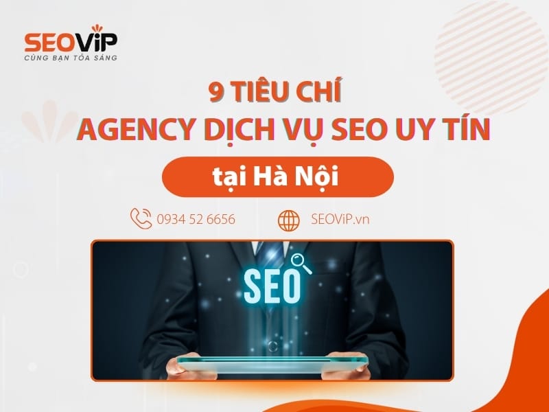 Tiêu chí chọn Agency tại Hà Nội